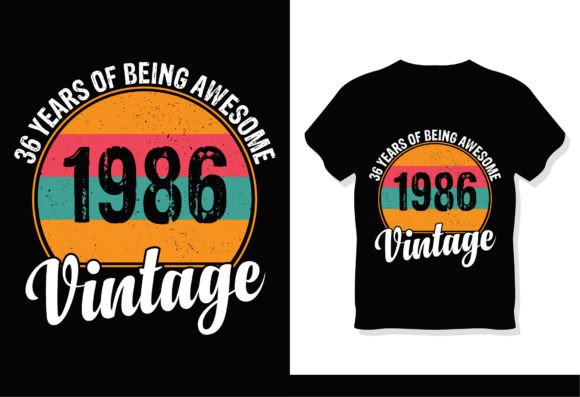 36 Years of Being Awesome 1986 Vintage