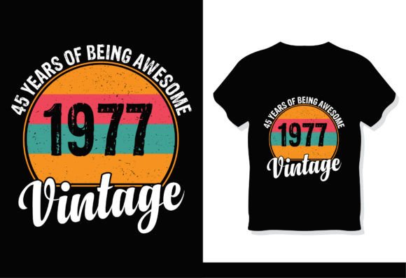 45 Years of Being Awesome 1977 Vintage: A Timeless Design for DIY and Handmade Creations