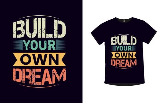 Build Your Own Dream: Empowering Creativity Through Custom T-Shirt Design