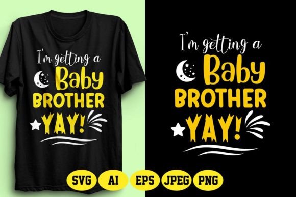 I’m Getting a Baby Brother Yay Design 3 – A Creative Guide for T-Shirt Designers and Parents