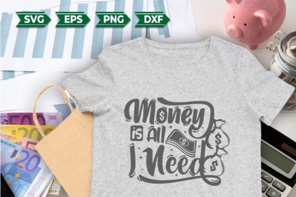 Money Quotes SVG Money is All I Need