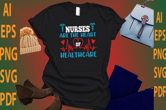 Nurses Are the Heart of Healthcare